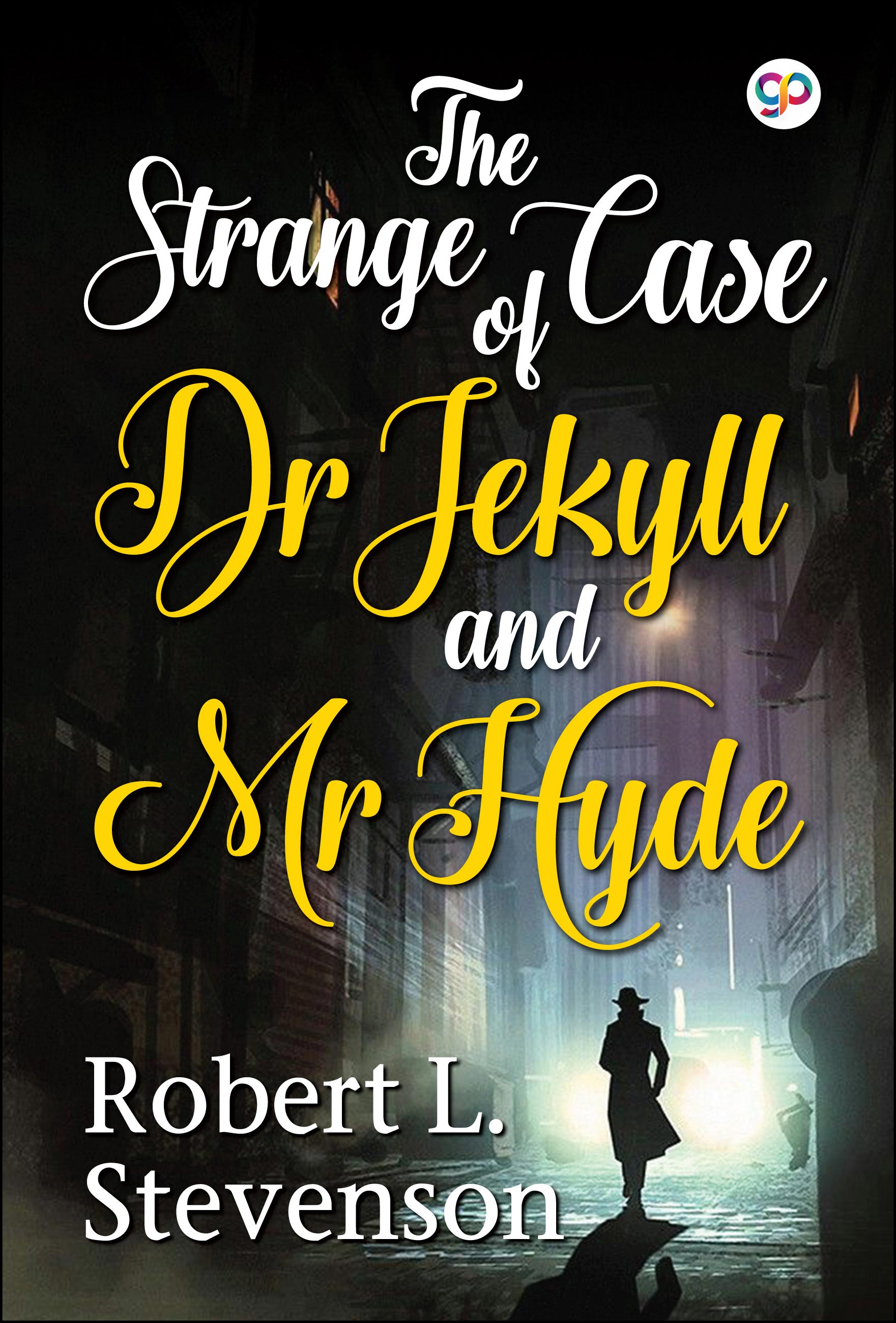 The Strange Case of Dr Jekyll and Mr Hyde (eBook)
