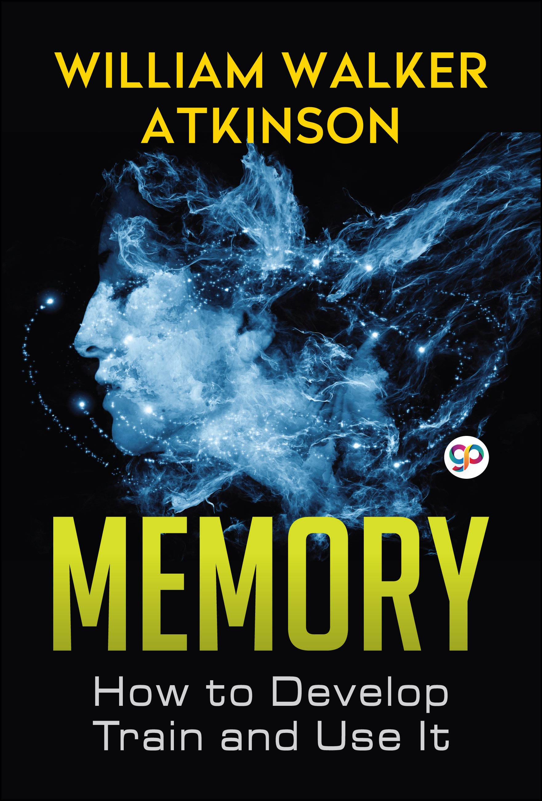 Memory: How to Develop, Train, and Use It (eBook)