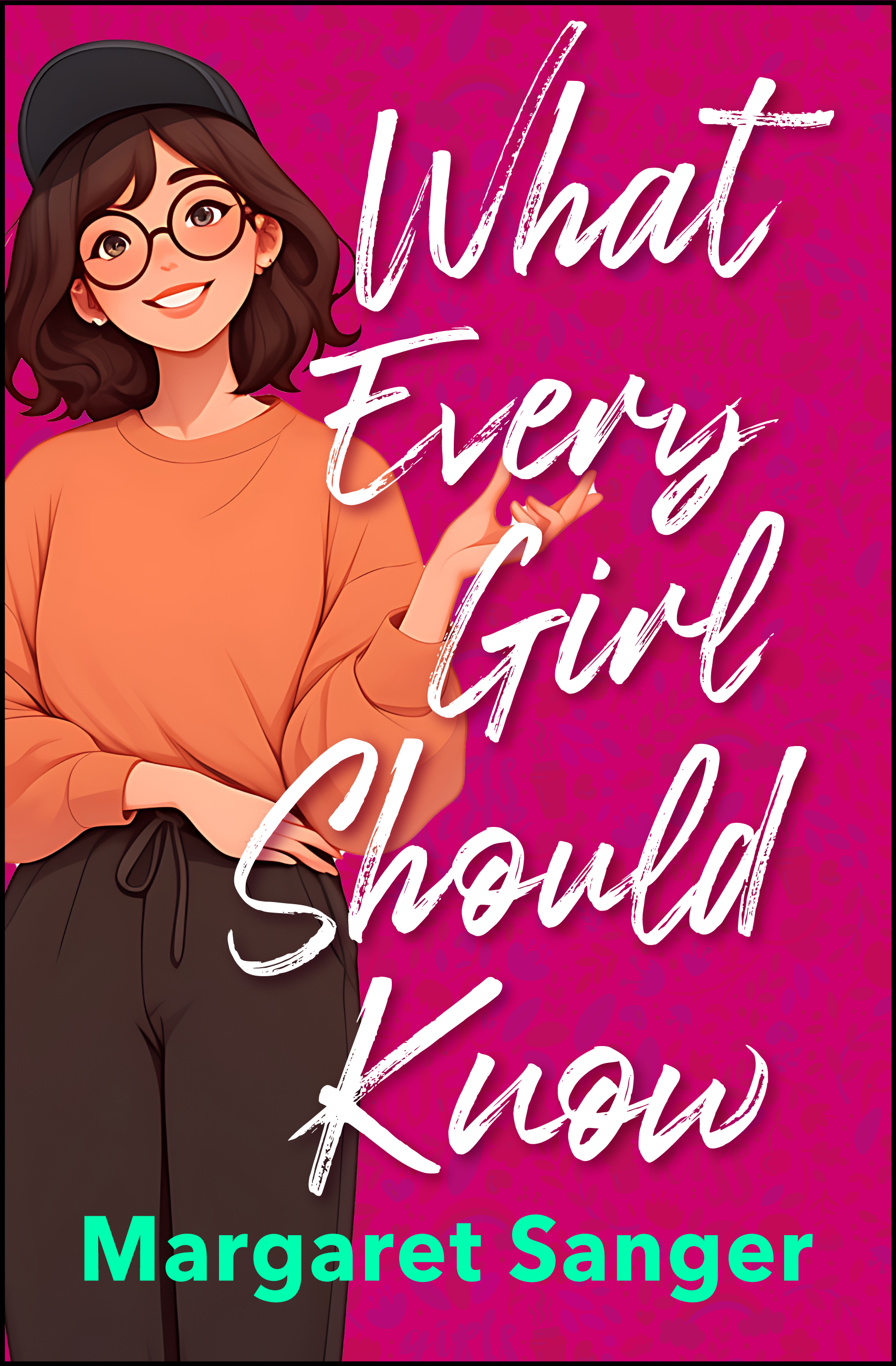 What Every Girl Should Know (eBook)