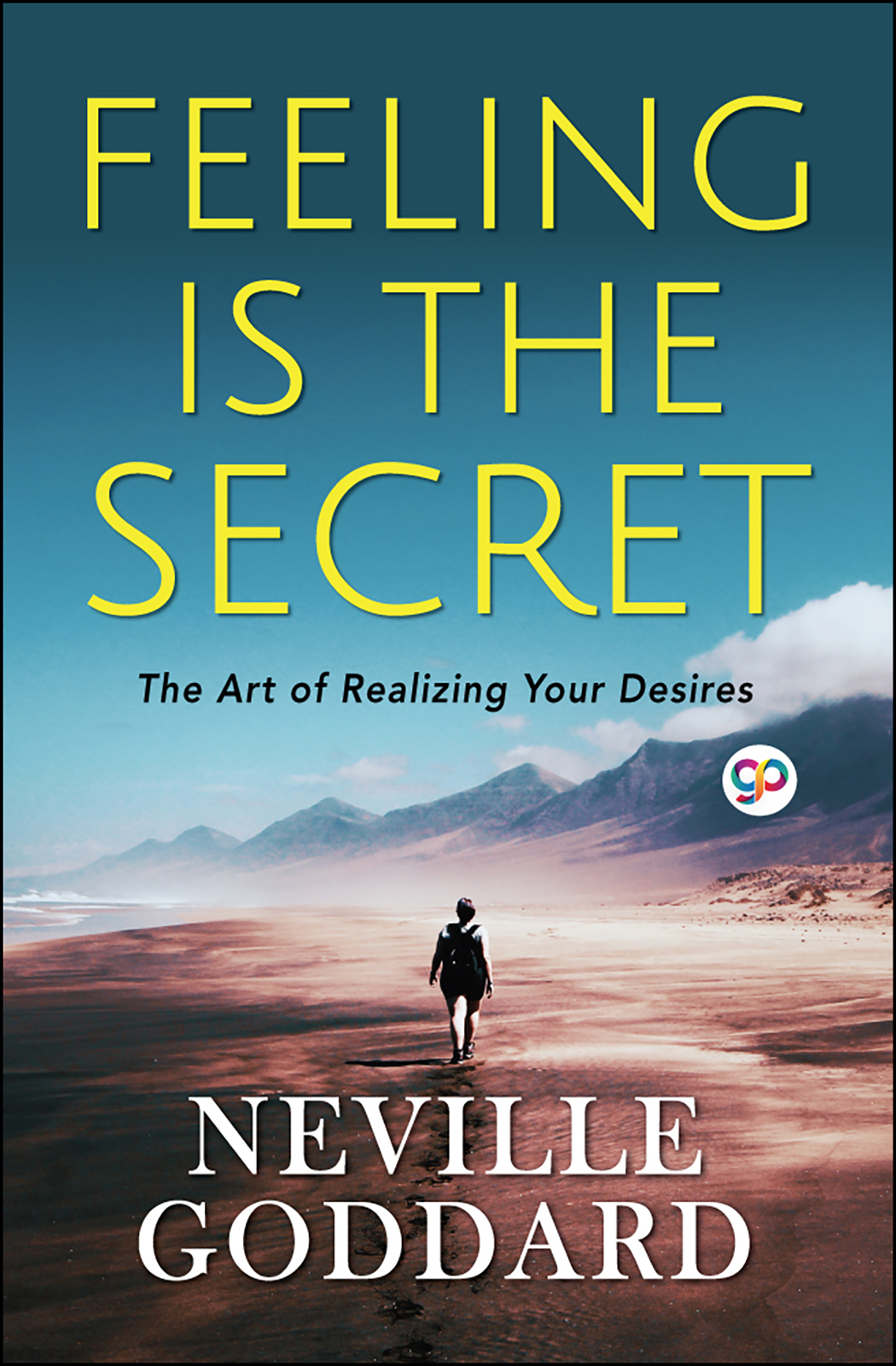 Feeling is the Secret (Paperback)