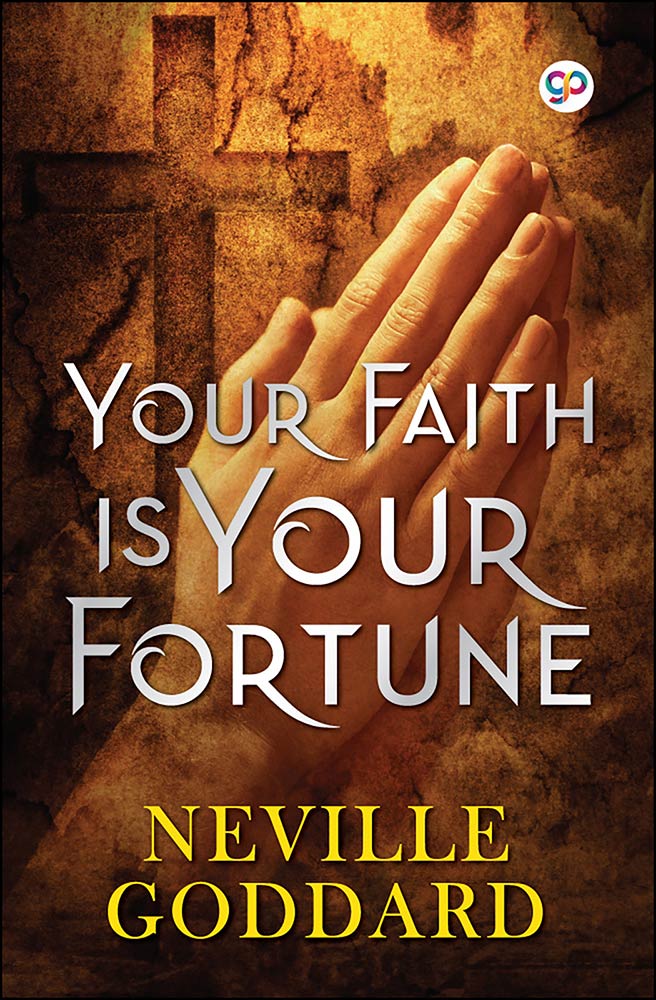 Your Faith is Your Fortune (Paperback)