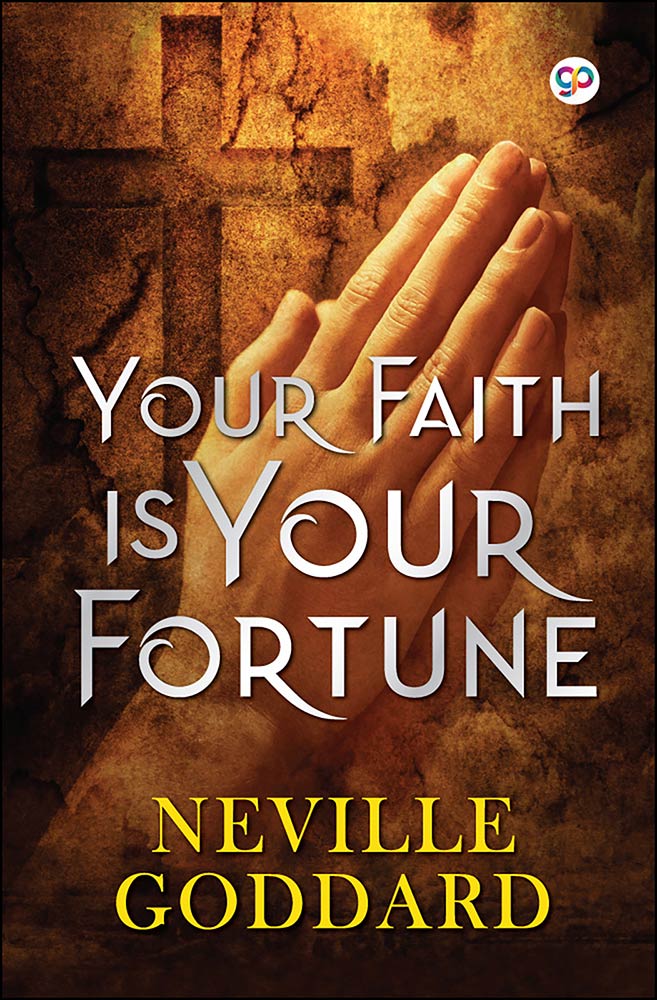 Your Faith is Your Fortune (Hardcover)