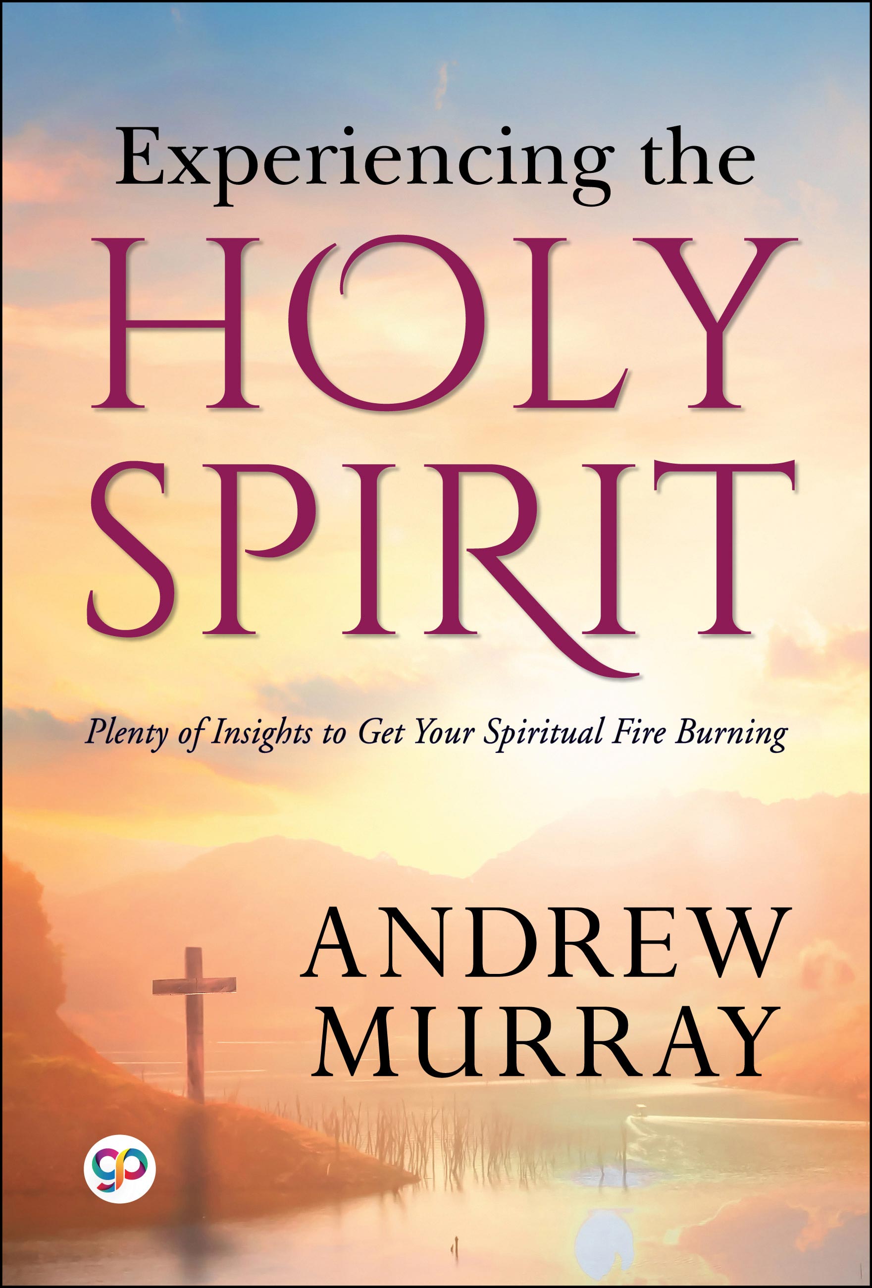 Experiencing the Holy Spirit (eBook)