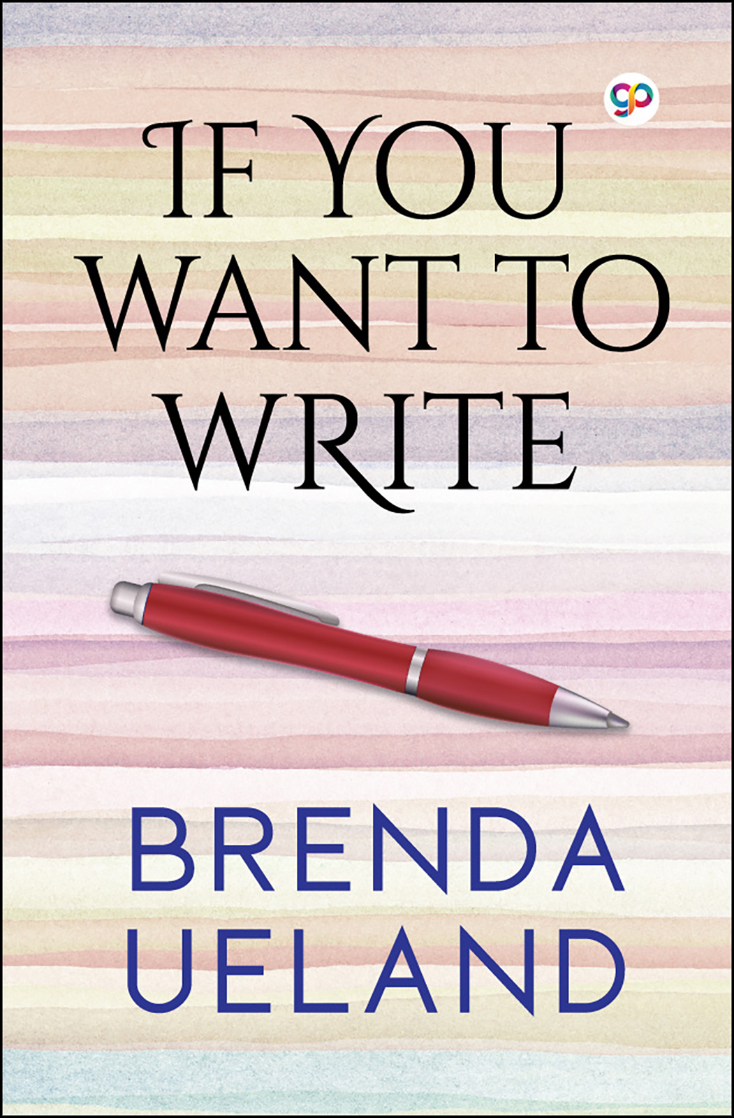 If You Want to Write (Hardcover)