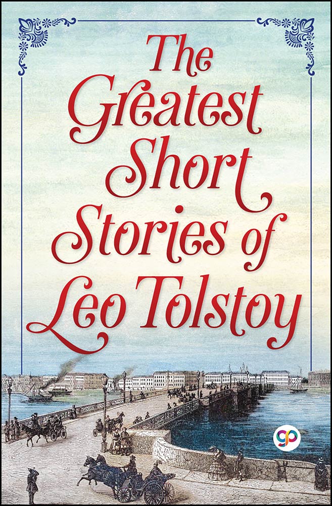 The Greatest Short Stories of Leo Tolstoy (Hardcover)