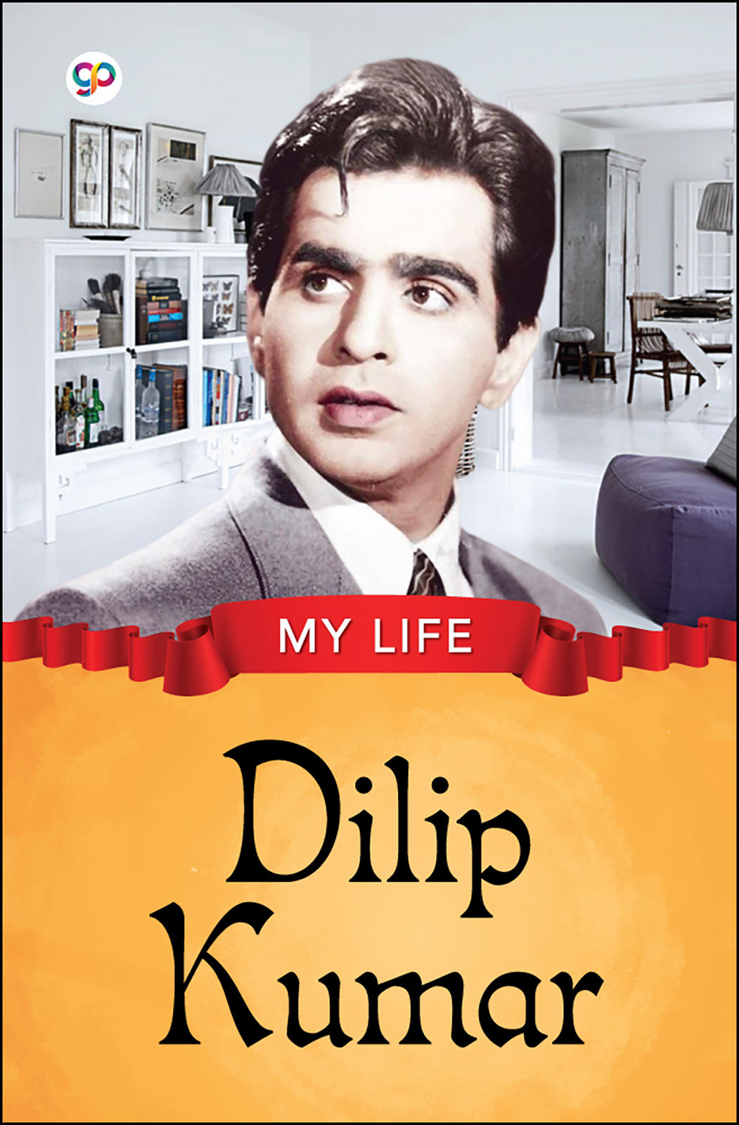 My Life : Dilip Kumar (Hardcover)