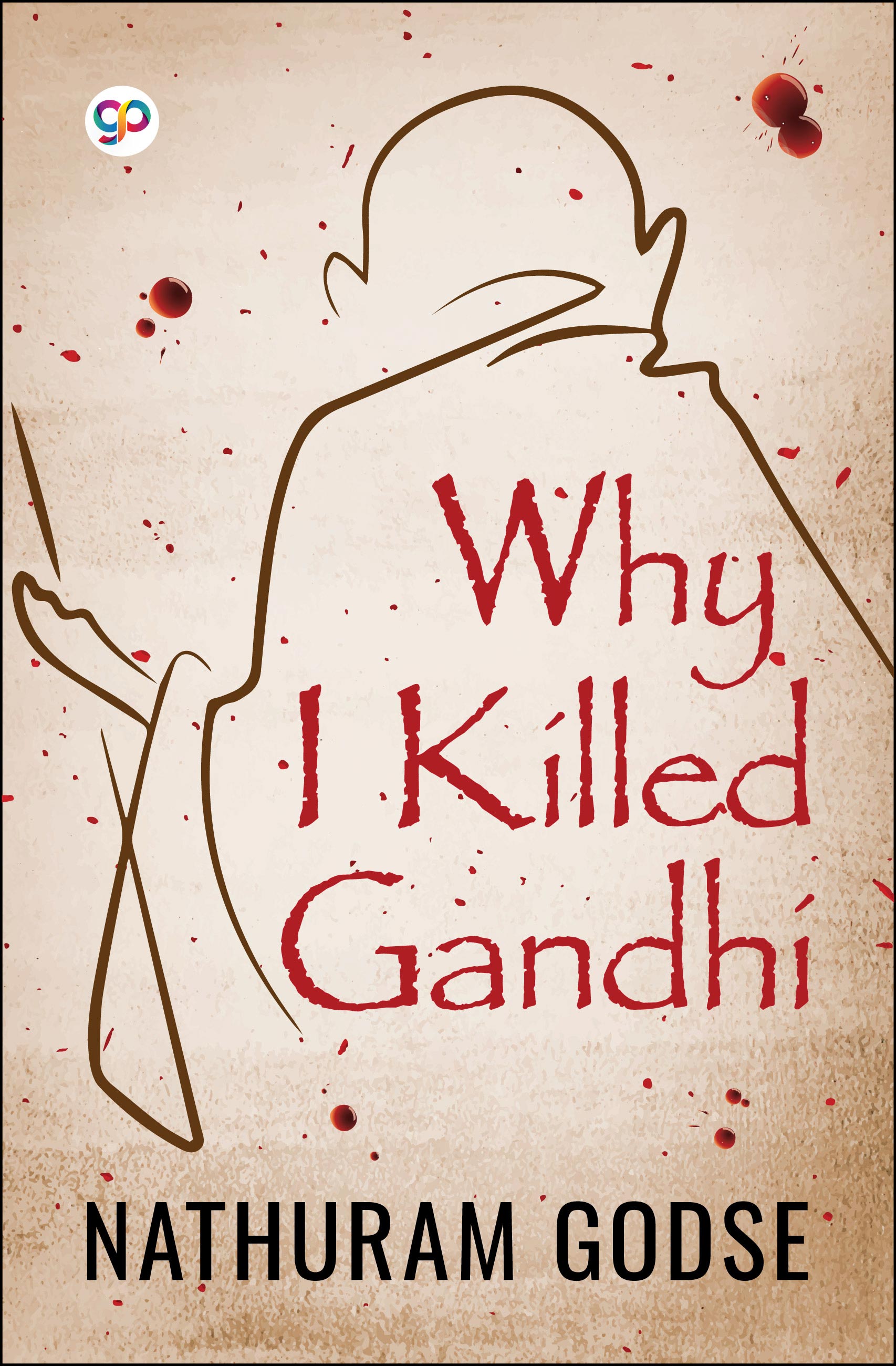 Why I Killed Gandhi (eBook)
