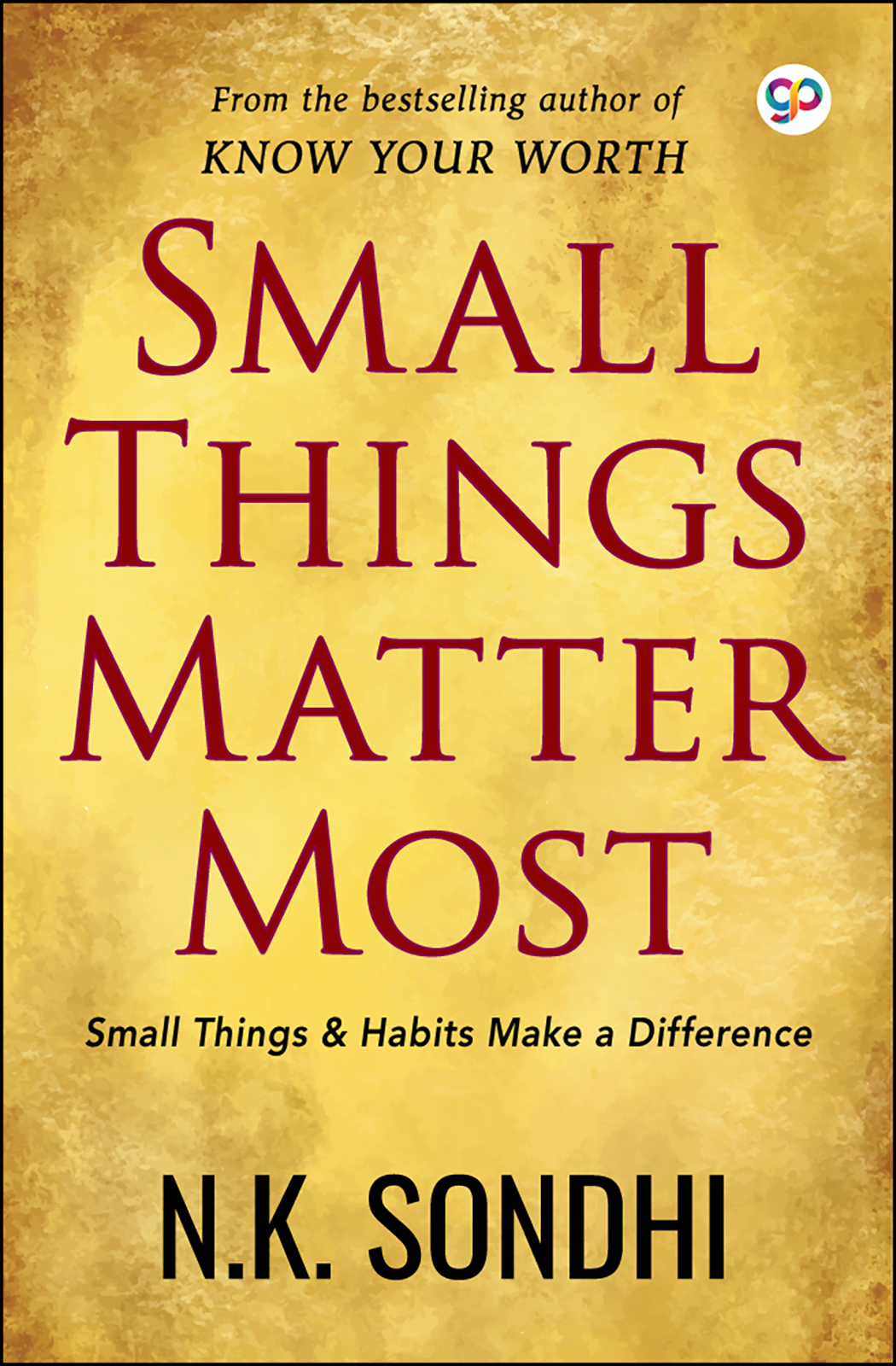 Small Things Matter Most (Paperback)