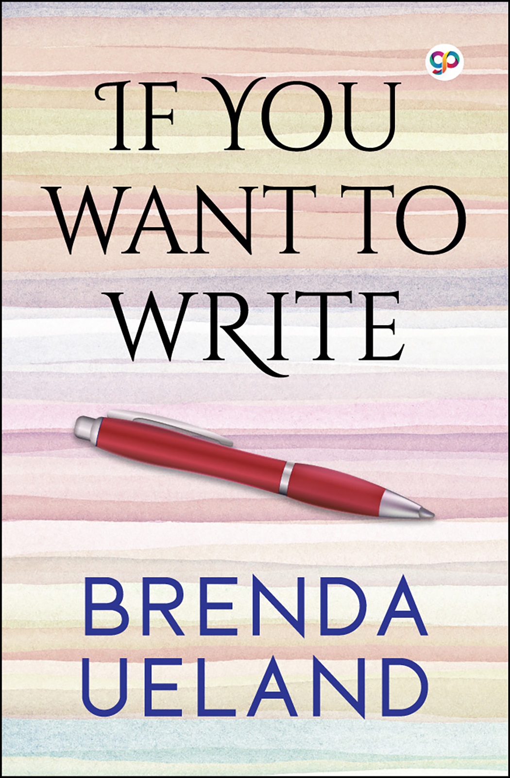 If You Want to Write (Paperback)