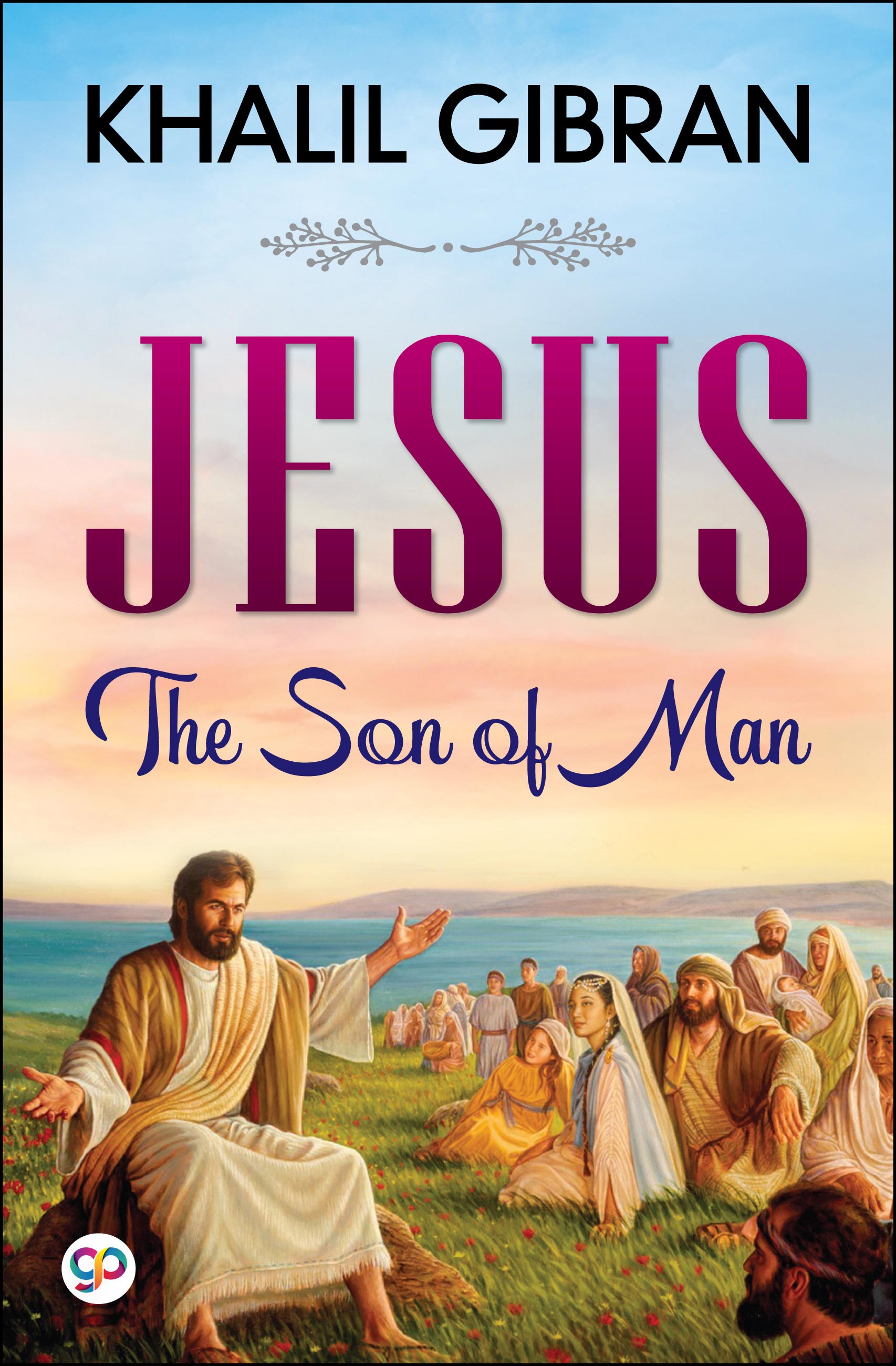 Jesus The Son of Man (eBook)