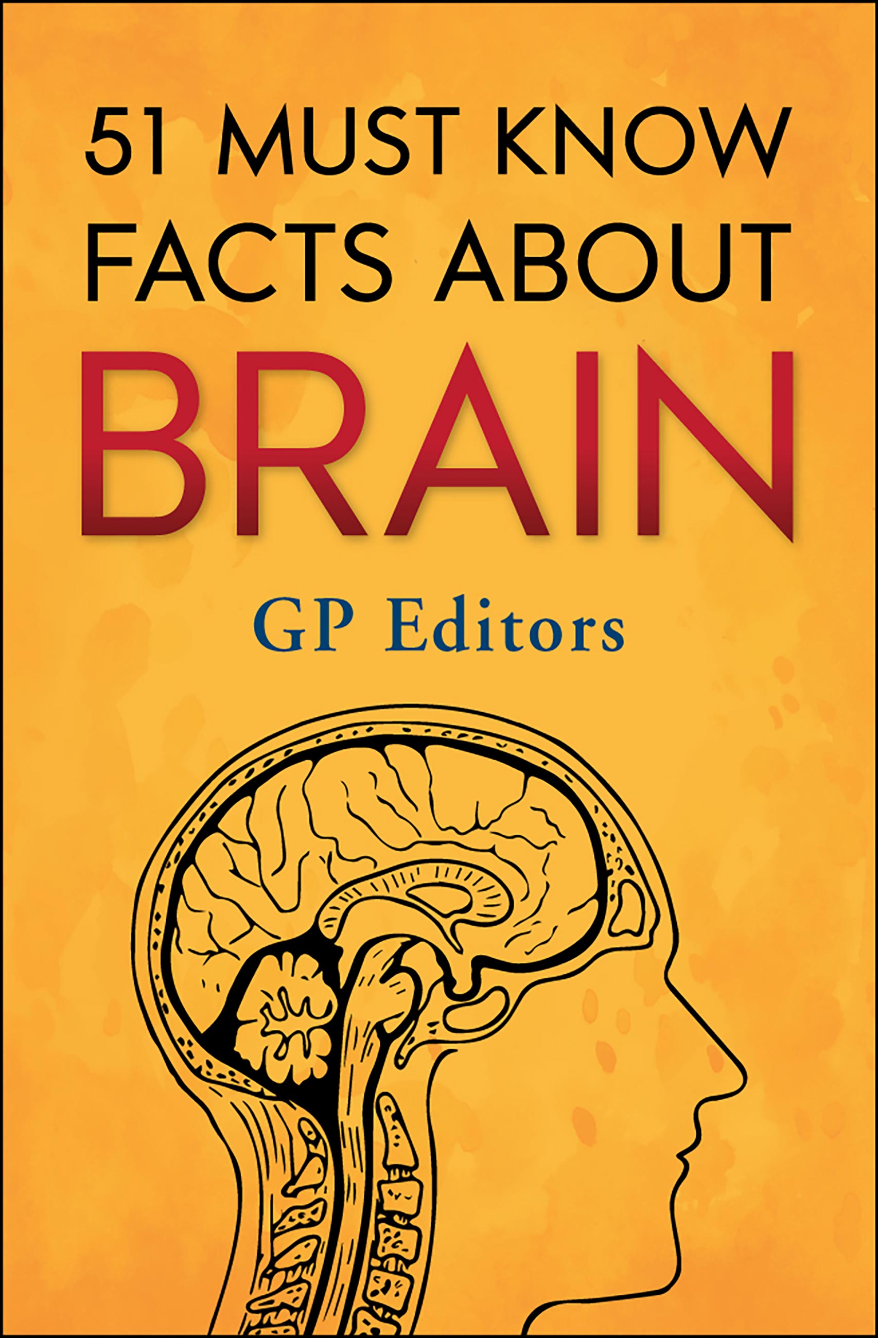 51 Must Know Facts About Brain (eBook)