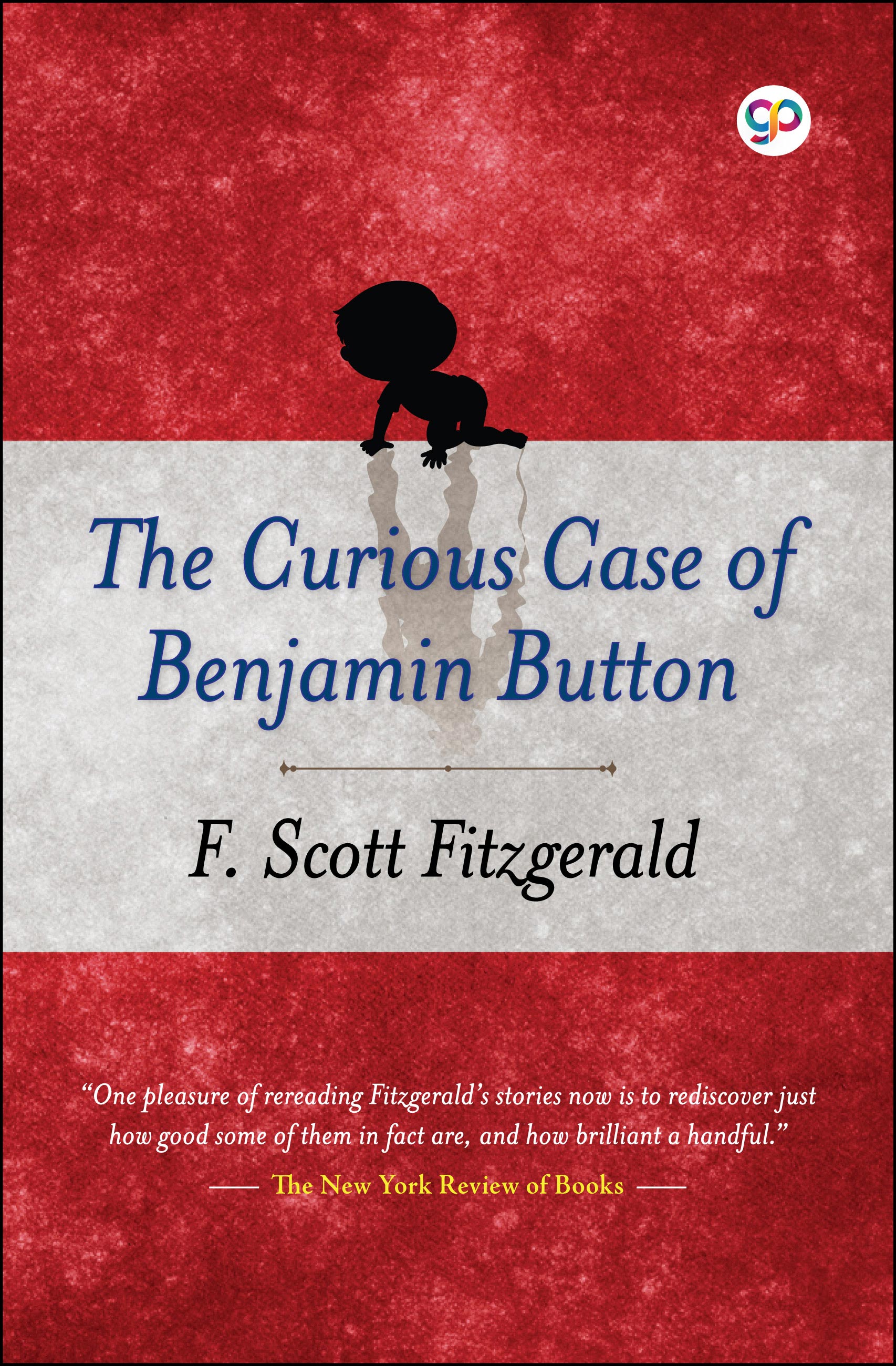 The Curious Case of Benjamin Button (eBook)