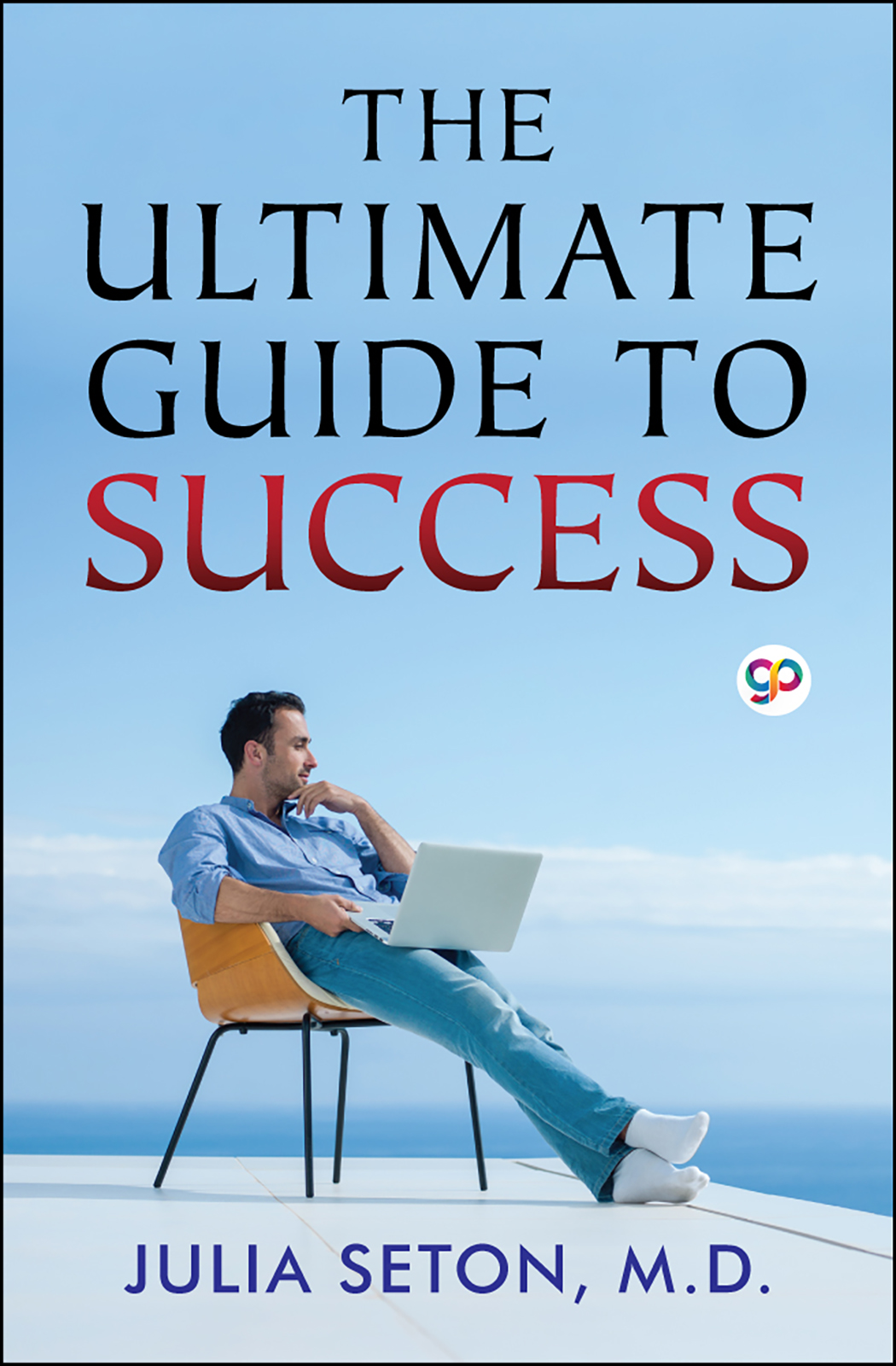 The Ultimate Guide To Success (Paperback)