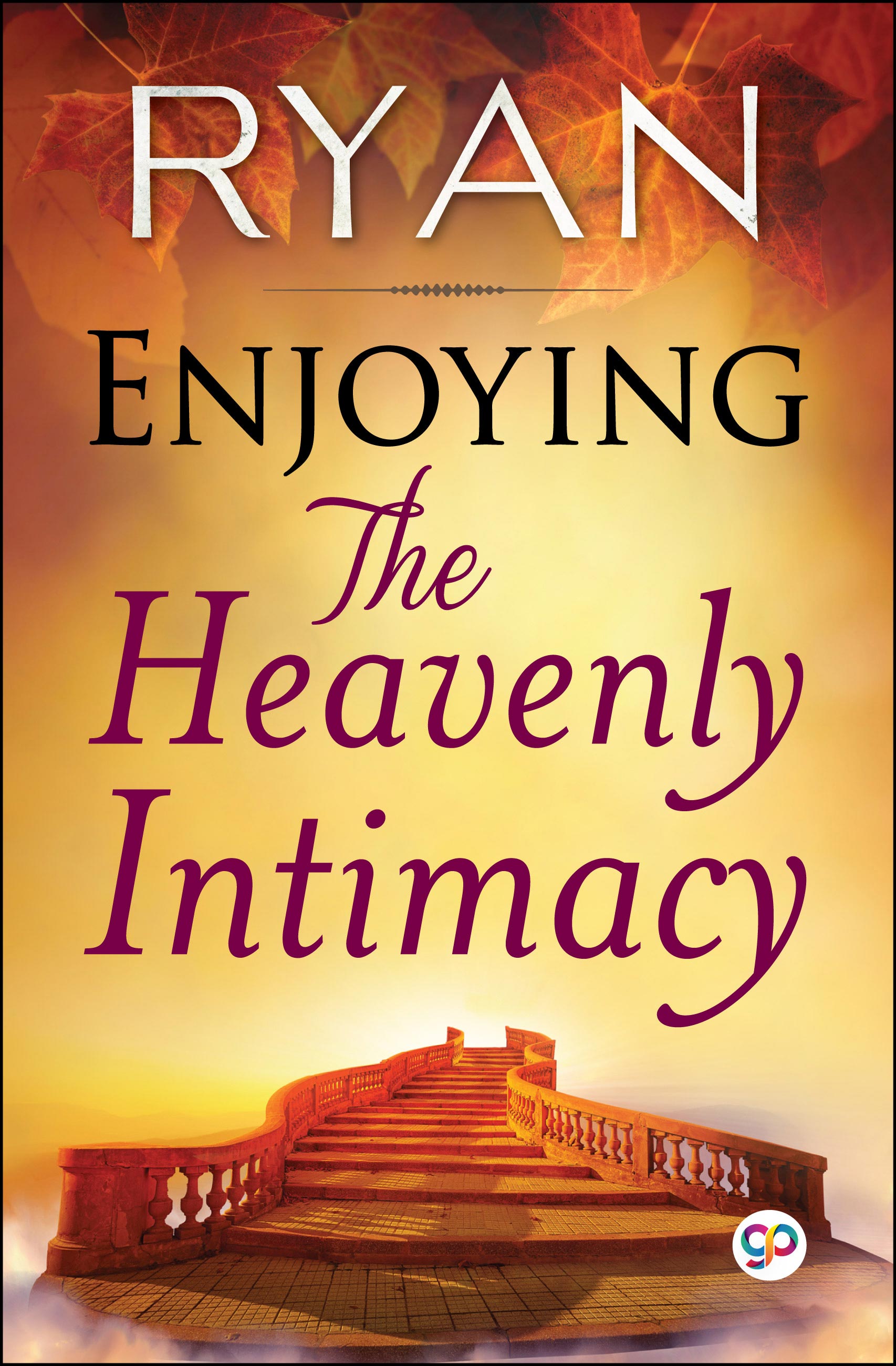 Enjoying the Heavenly Intimacy (Illustrated Edition) (eBook)