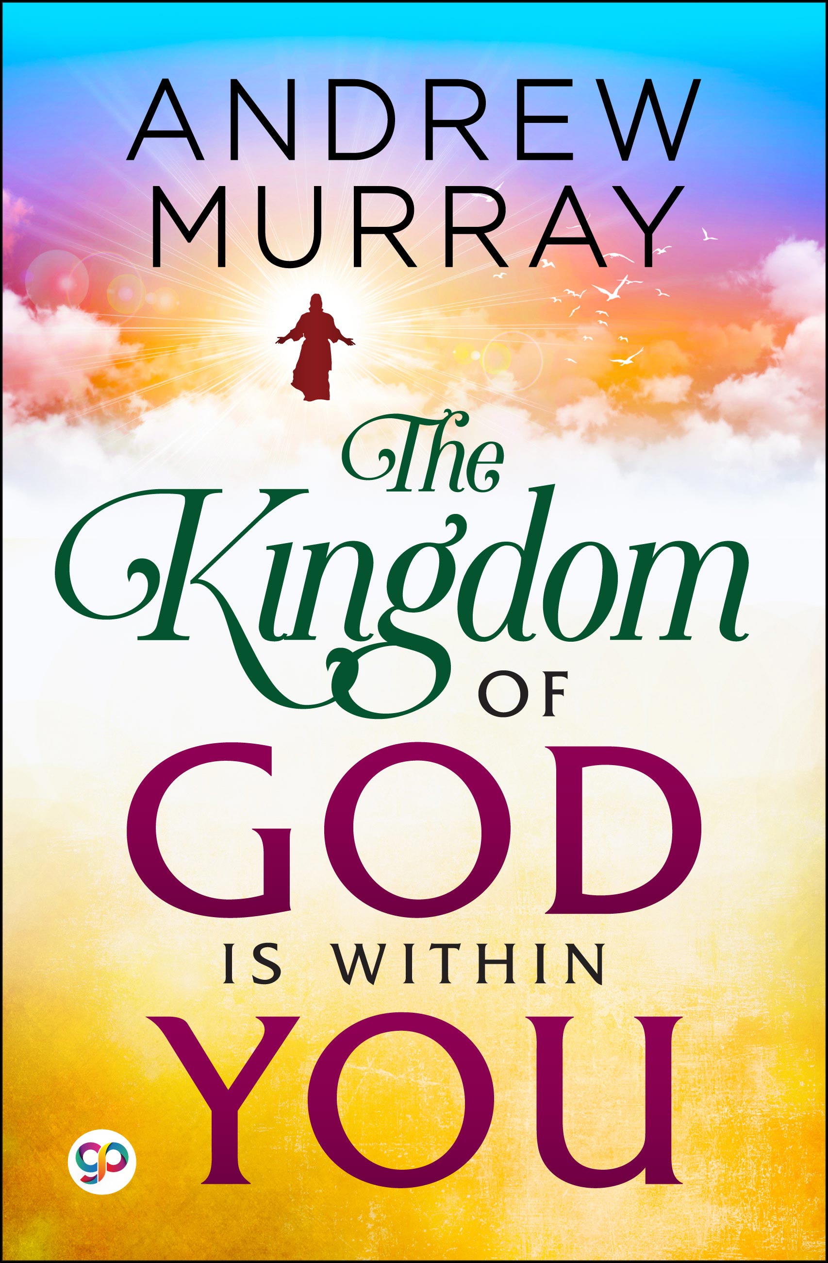 The Kingdom of God is Within You (eBook)