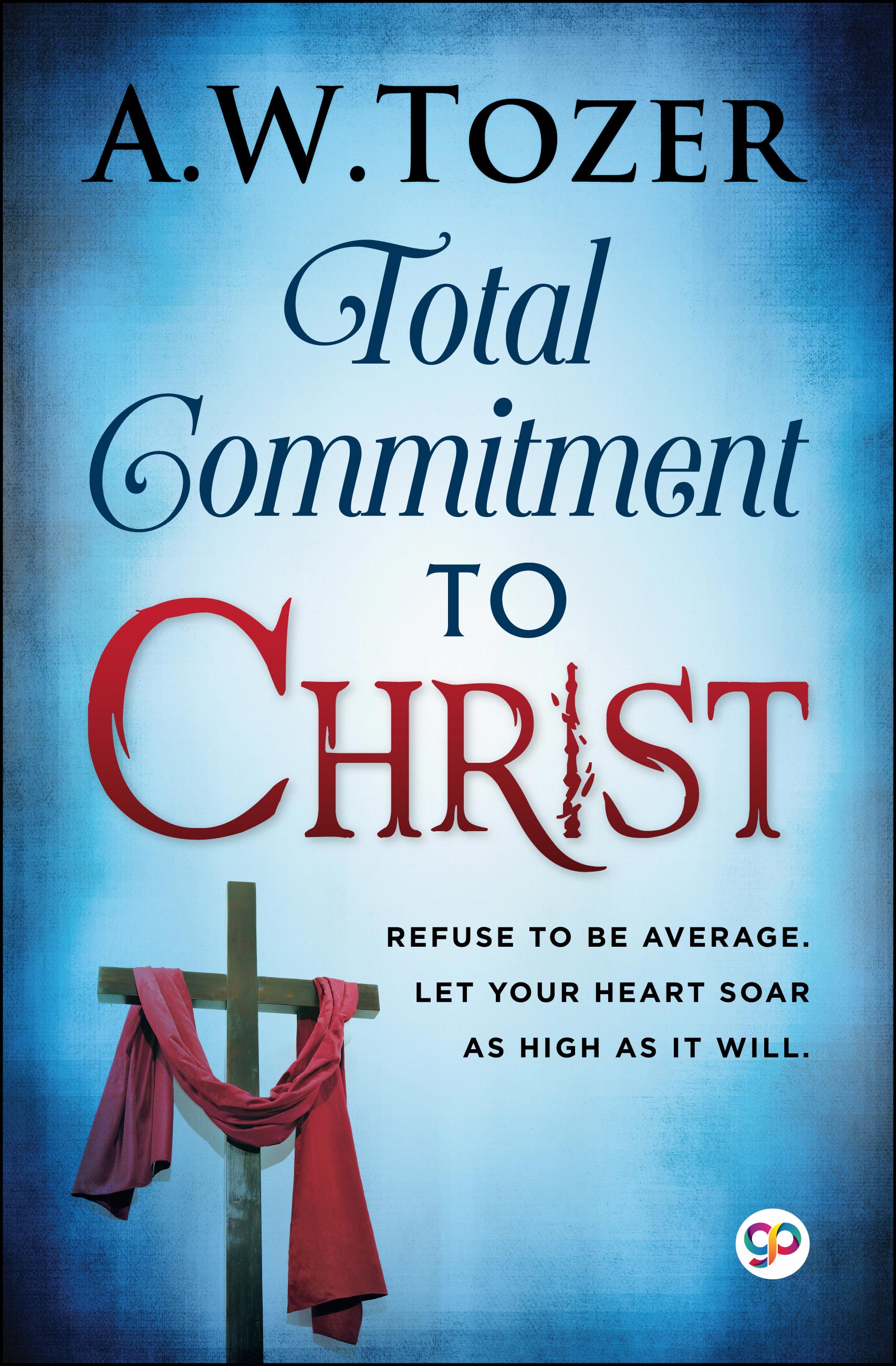 Total Commitment to Christ (eBook)