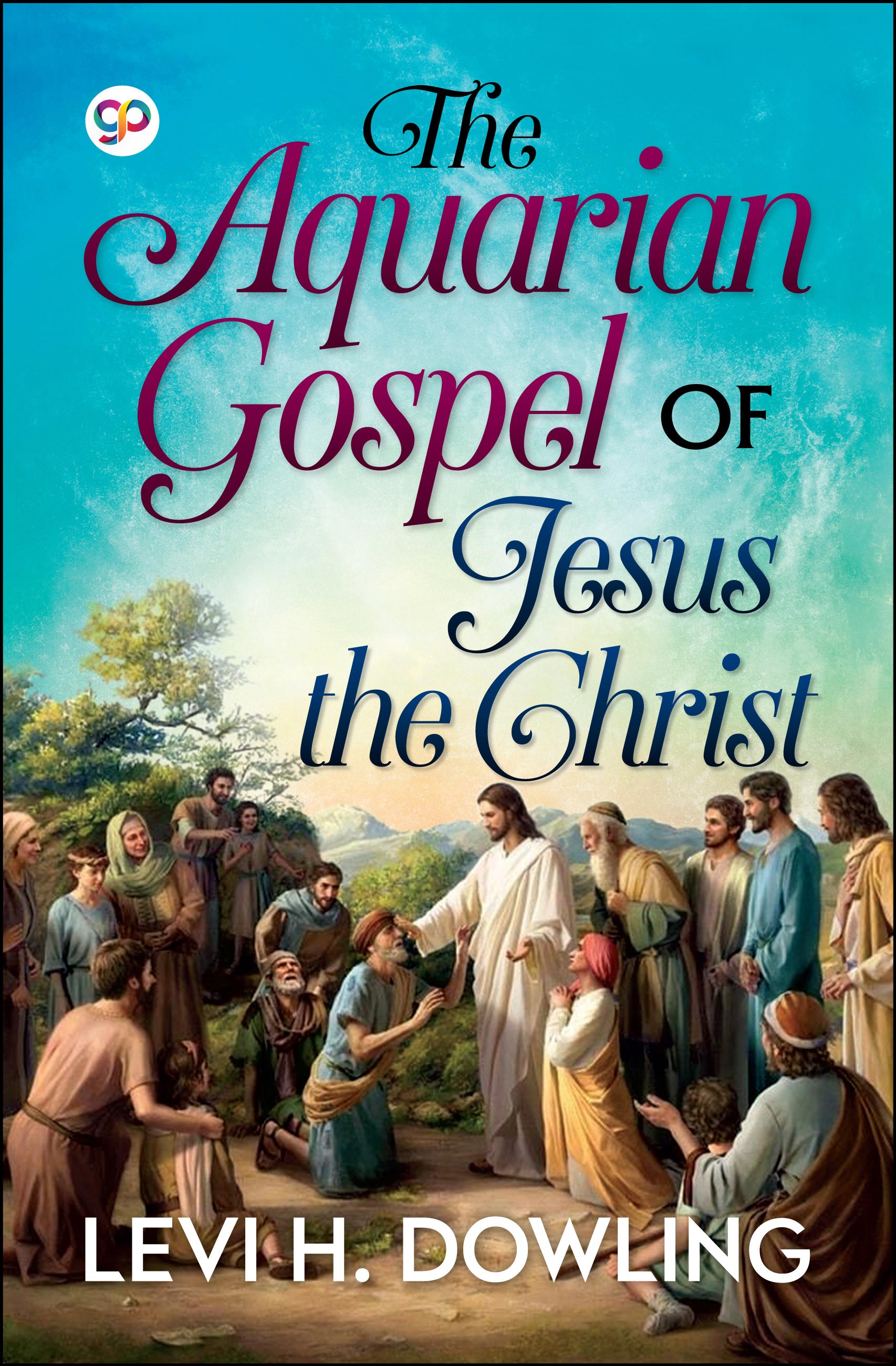 The Aquarian Gospel of Jesus the Christ (eBook)