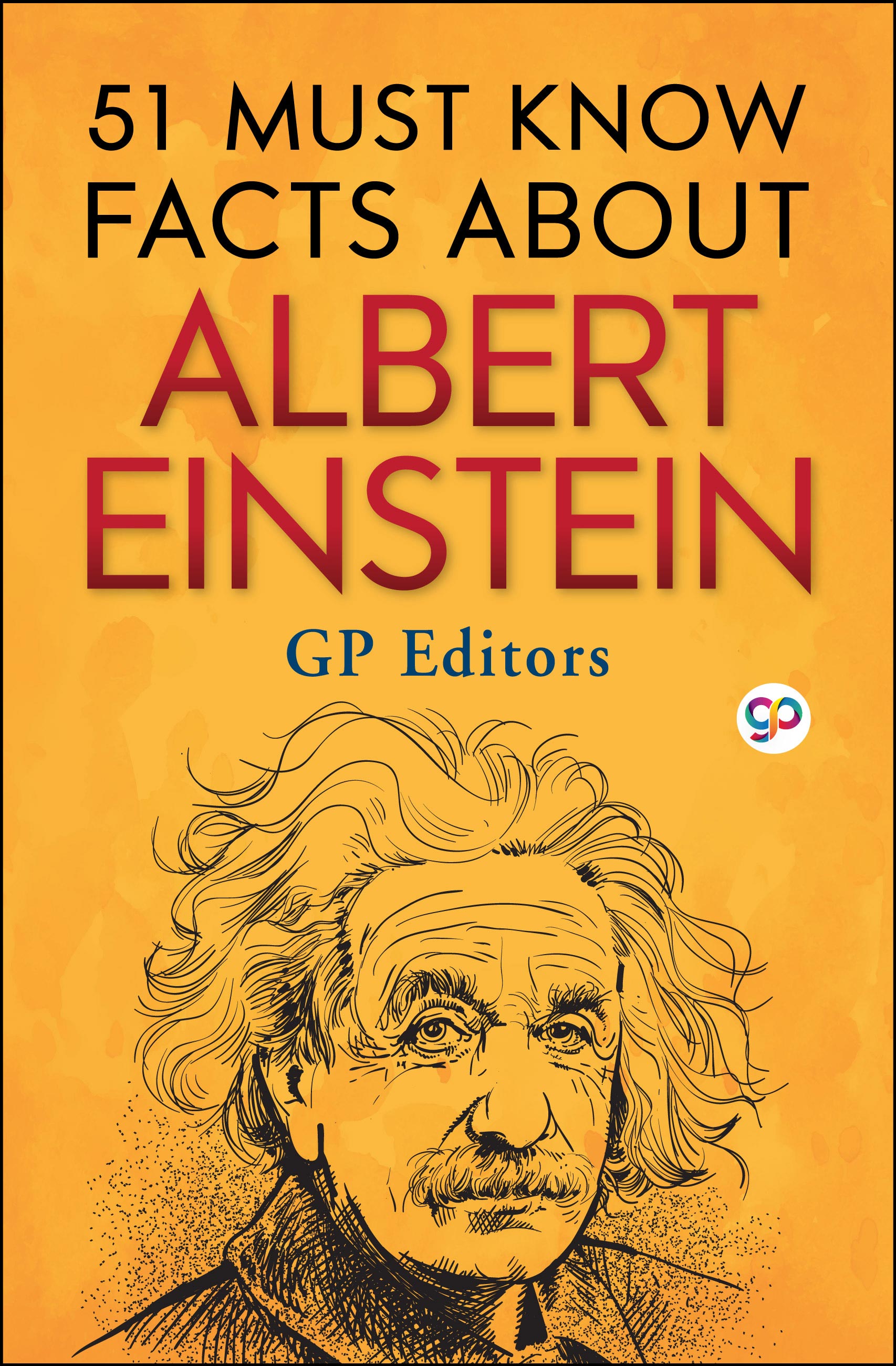 51 Must Know Facts About Albert Einstein (eBook)