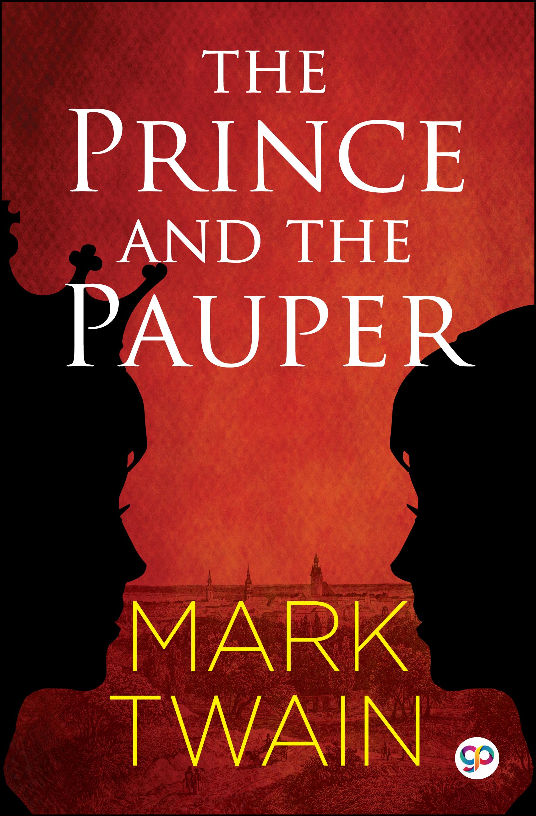 The Prince and the Pauper (Illustrated Edition) (eBook)